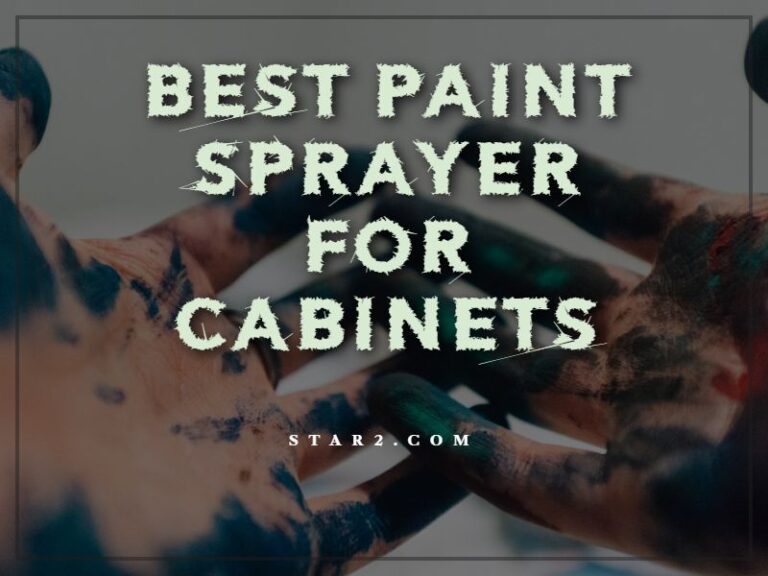 Best Paint Sprayer for Cabinets