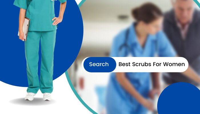 Best Scrubs For Women