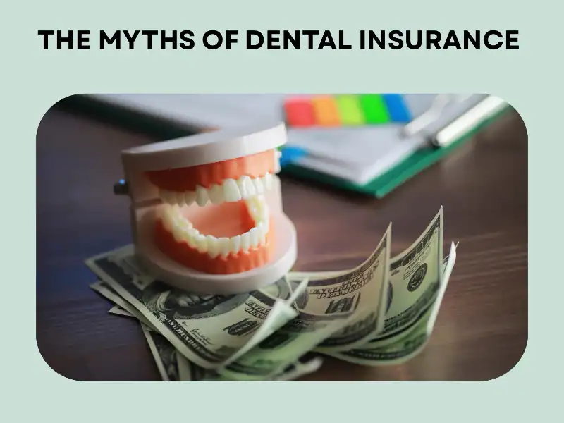 Dental Insurance Myths